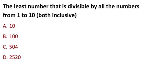 the least number that is divisible by 1 to 10 is